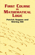 First Course in Mathematical Logic