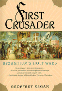 First Crusader: Byzantium's Holy Wars