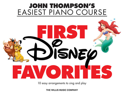 First Disney Favorites: John Thompson's Easiest Piano Course - Hal Leonard Corp (Creator), and Hussey, Christopher