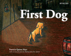 First Dog - Quinn Hays, Patricia