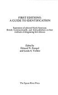 First Editions, a Guide to Identification: Statements of Selected North American, British Commonwealth, and Irish Publishers on Their Methods of Designating First Editions