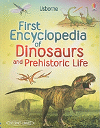 First Encyclopedia of Dinosaurs and Prehistoric Life