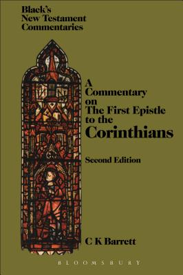 First Epistle to the Corinthians - Barrett, C K
