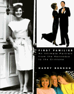 First Familes an Intimate Portrait from the Kennedys to the Clintons