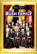 First Family: The Bush Family