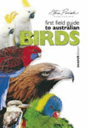 First Field Guide to Australian Birds