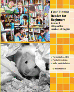 First Finnish Reader for Beginners Volume 2: Bilingual for Speakers of English
