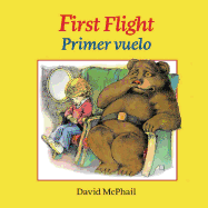 First Flight / Primer Vuelo: Babl Children's Books in Spanish and English