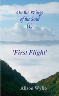 First Flight - Wylie, Alison