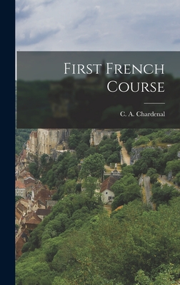 First French Course - Chardenal, C A