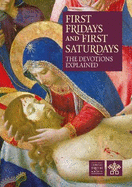 First Fridays & First Saturdays: The Devotions Explained
