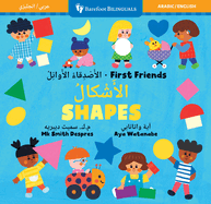 First Friends: Shapes (Bilingual Arabic & English)