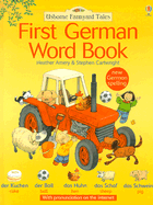 First German Word Book - Amery, Heather, and Tyler, Jenny (Editor), and MacKinnon, Mairi (Editor)