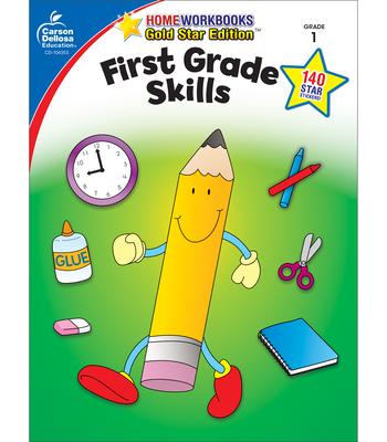 First Grade Skills: Gold Star Edition Volume 4 - Carson Dellosa Education (Compiled by)