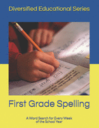 First Grade Spelling: A Word Search for Every Week of the School Year