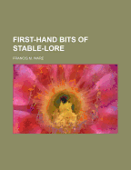 First-Hand Bits of Stable Lore