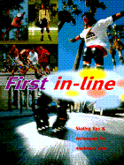 First In-line: Instruction Manual on In-line Skating