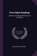 First Italian Readings: Selected and Edited, With Notes and Vocabulary