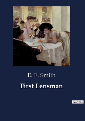 First Lensman - Smith, E E