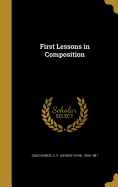 First Lessons in Composition