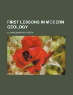 First Lessons in Modern Geology