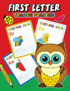First Letter Tracing Practice: Activity Book for Boys, Girls and Toddlers 4-8, 8-12