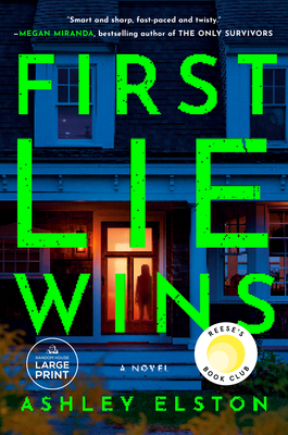 First Lie Wins: Reese's Book Club Pick (a Novel) - Elston, Ashley