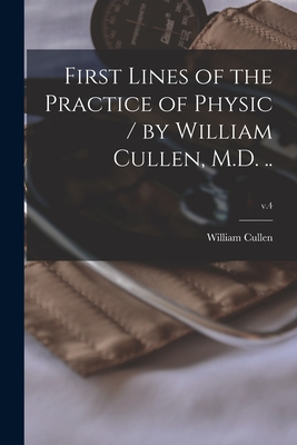 First Lines of the Practice of Physic / by William Cullen, M.D. ..; v.4 - Cullen, William 1710-1790