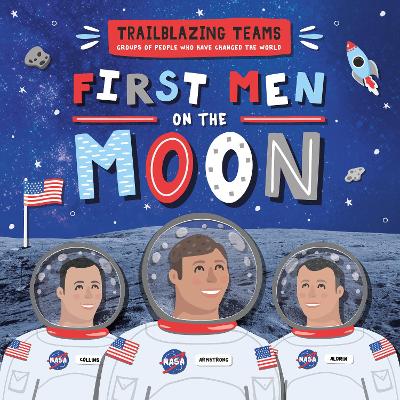 First Men on The Moon - Dufresne, Emilie, and Rippengill, Danielle (Designer)