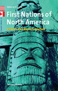 First Nations of North America - Bak, Hans (Editor), and Verheul, Jaap (Editor)