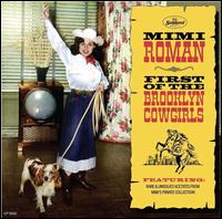 First of the Brooklyn Cowgirls - Mimi Roman