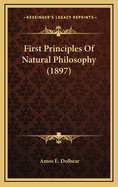 First Principles of Natural Philosophy (1897)