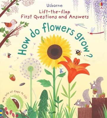First Questions and Answers: How Do Flowers Grow? - Daynes, Katie