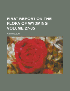 First Report on the Flora of Wyoming