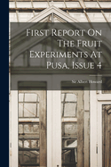 First Report On The Fruit Experiments At Pusa, Issue 4