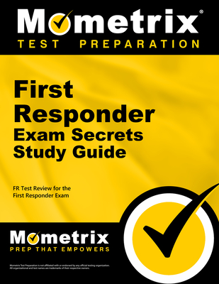 First Responder Exam Secrets Study Guide: Fr Test Review for the First Responder Exam - Mometrix Emt Certification Test Team (Editor)