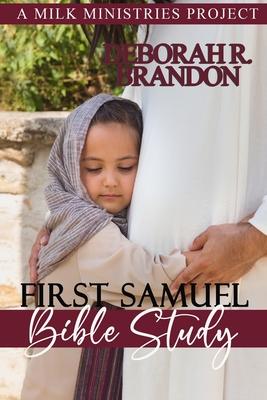 First Samuel Bible Study: Just A Closer Walk with Thee - Jefferson, Brandi (Editor), and Miller, Natasha (Illustrator), and Brandon, Deborah R