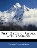 First (Second) Report, with a Sermon