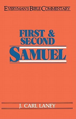 First & Second Samuel- Everyman's Bible Commentary - Laney, Carl