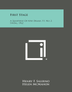 First Stage: A Quarterly of New Drama, V1, No. 2, Spring, 1962