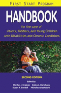 First Start Program: Handbook for the Care of Infants, Toddlers, and Young Children with Disabilities and Chronic Conditions - Krajicek, Marilyn J