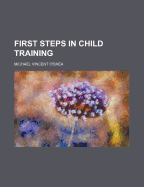 First Steps in Child Training