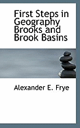 First Steps in Geography Brooks and Brook Basins