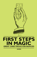 First Steps in Magic - Great Card Tricks for Novices