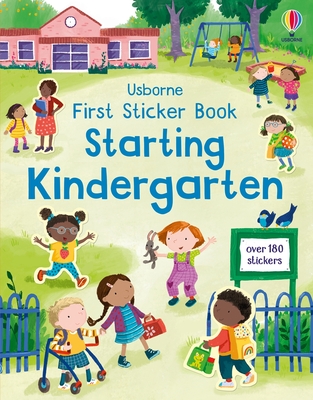 First Sticker Book Starting Kindergarten: A First Day of School Book for Kids - Bathie, Holly