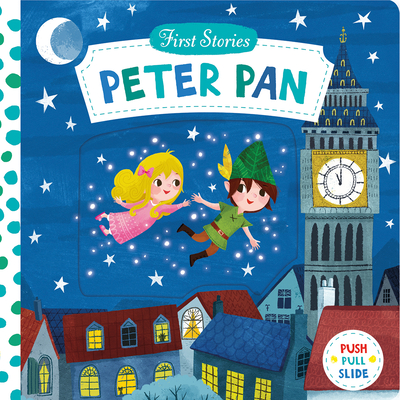 First Stories: Peter Pan - Bos, Miriam