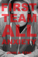 First Team All Anxiety