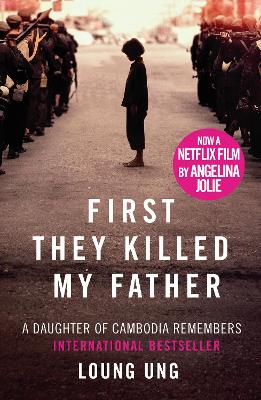 First They Killed My Father: Film tie-in - Ung, Loung