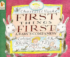 First Things First - Voake Charlotte