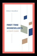 First-Time Homeseller's Ultimate Guide